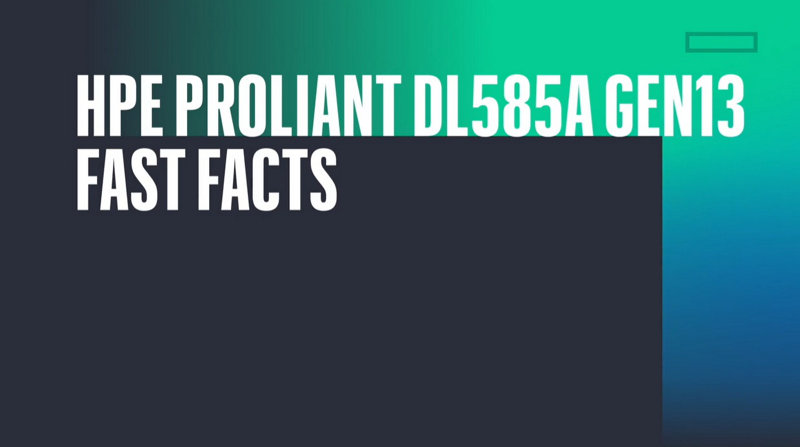 HPE ProLiant DL585a Gen13 Fast Facts