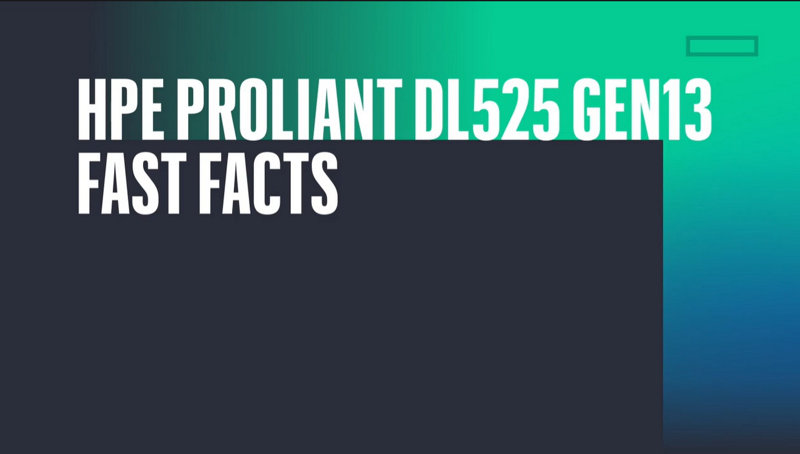 HPE ProLiant DL525 Gen13 Fast Facts